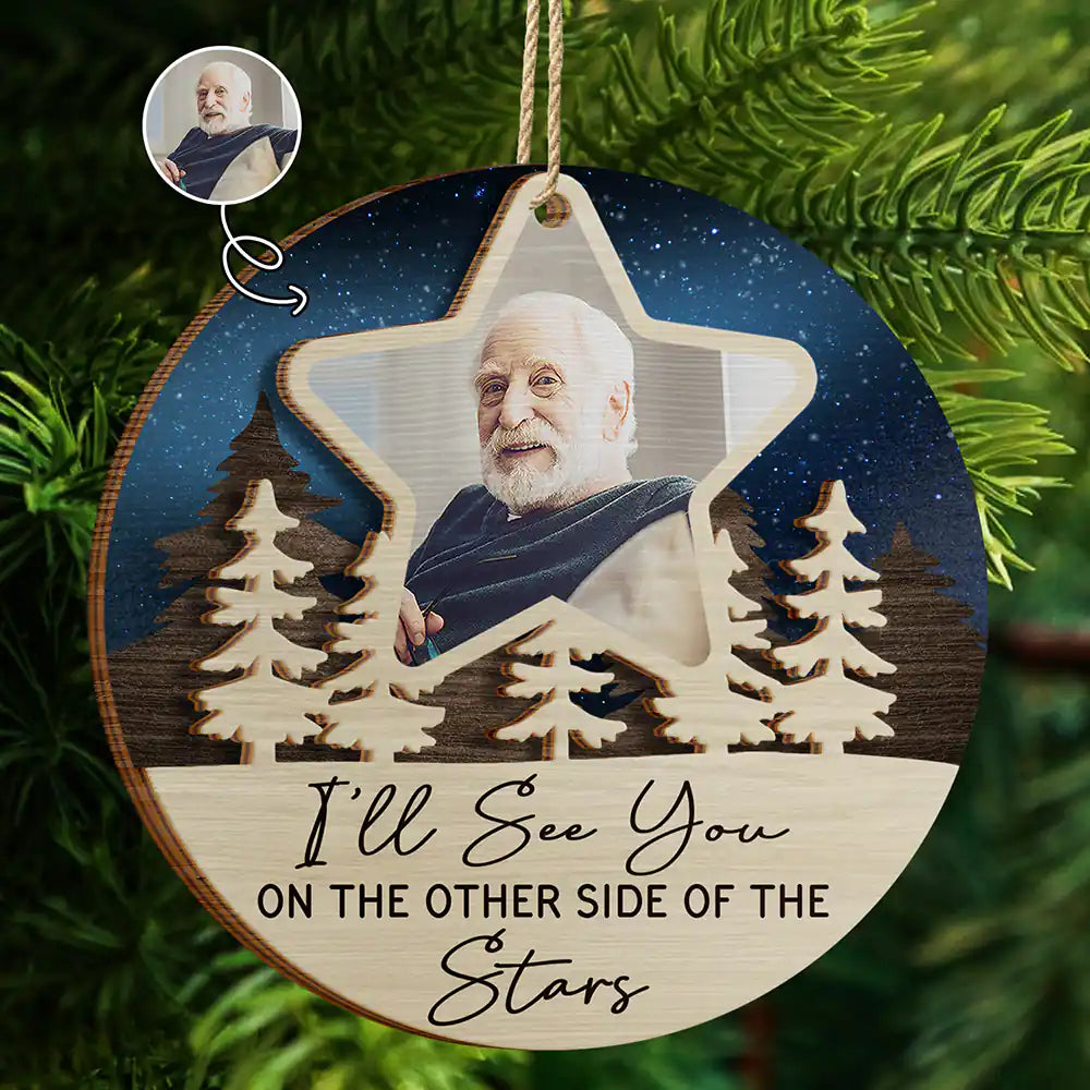 Custom Photo I'll See You On The Other Side Of The Stars - Personalized 2-Layered Wooden Ornament