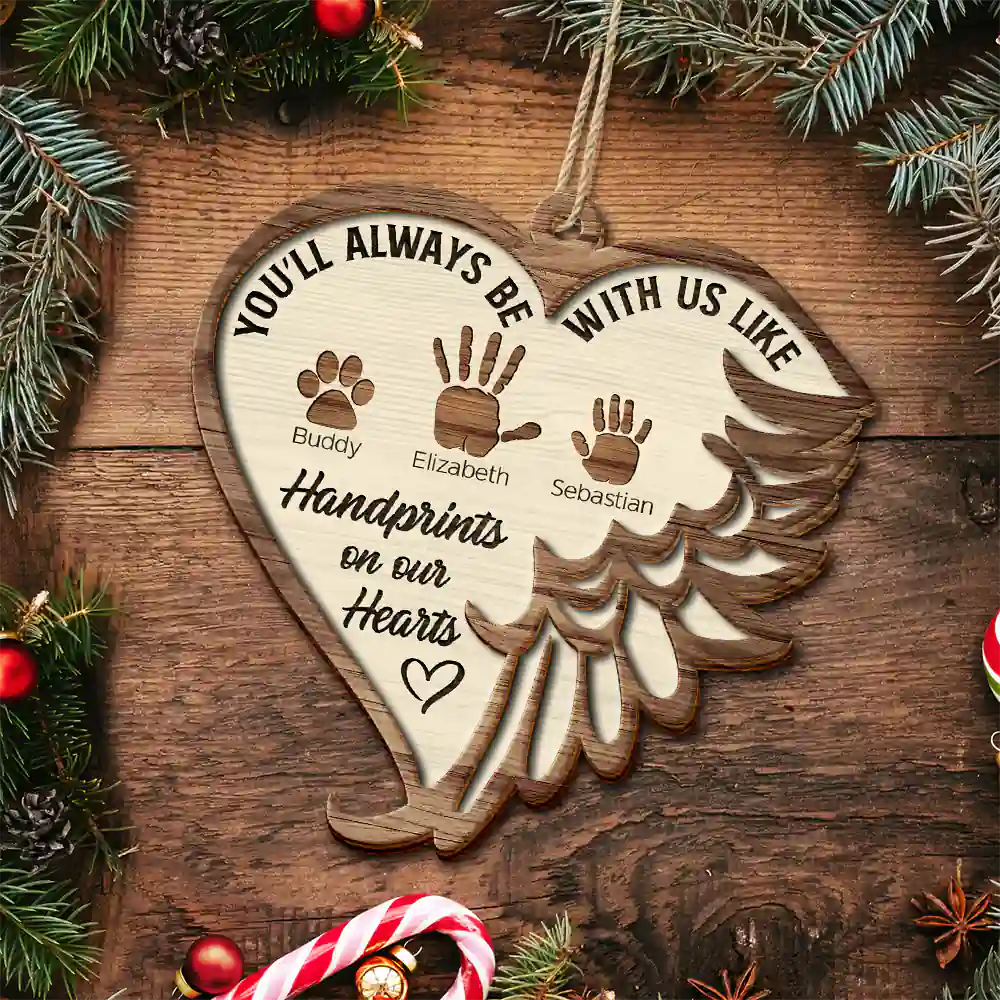 Family, Memorial - Always Be With Us Like Handprints On Our Hearts - Personalized 2-Layered Wooden Ornament