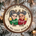 Christmas,Happy,Gifts For Colleagues,Gift For Bestie,Gift For Sisters - Congrats On Being My Bestie Christmas - Personalized 2-Layered Wooden Ornament