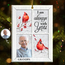 Christmas,Memorial,Custom Photo,Family,Sad - Custom Photo I'm Always With You Cardinal Memorial - Personalized Custom Shaped Acrylic Ornament