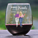 Gift For Bestie, Gift For Sisters - Always Besties Right In The Throat - Personalized Stemless Wine Glass