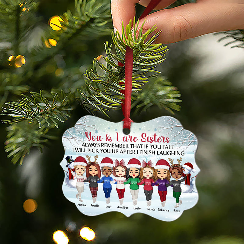 Sisters After I Finish Laughing - Christmas Gift For BFF And Sisters - Personalized Custom Aluminum Ornament