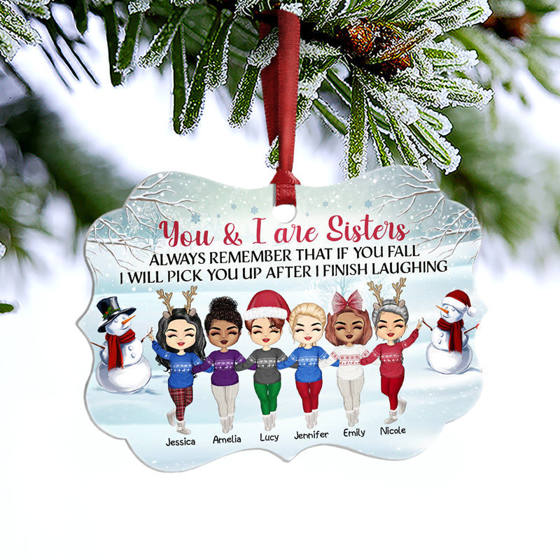 Sisters After I Finish Laughing - Christmas Gift For BFF And Sisters - Personalized Custom Aluminum Ornament