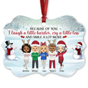 Sisters Brothers Because Of You I Laugh - Christmas Gift For BFF And Siblings - Personalized Custom Aluminum Ornament