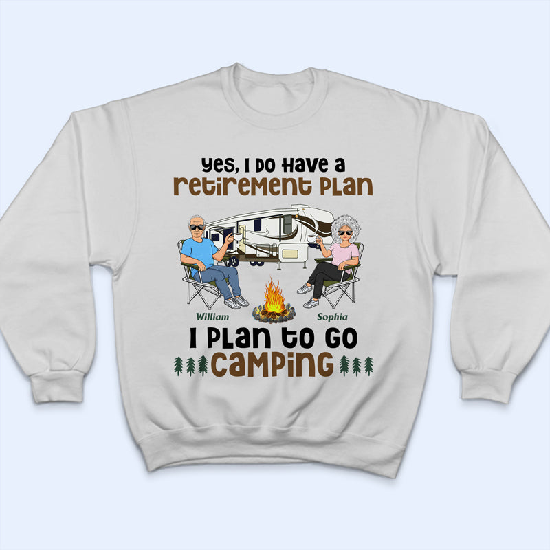 I Do Have A Retirement Plan Old Camping Couple - Personalized Custom T Shirt