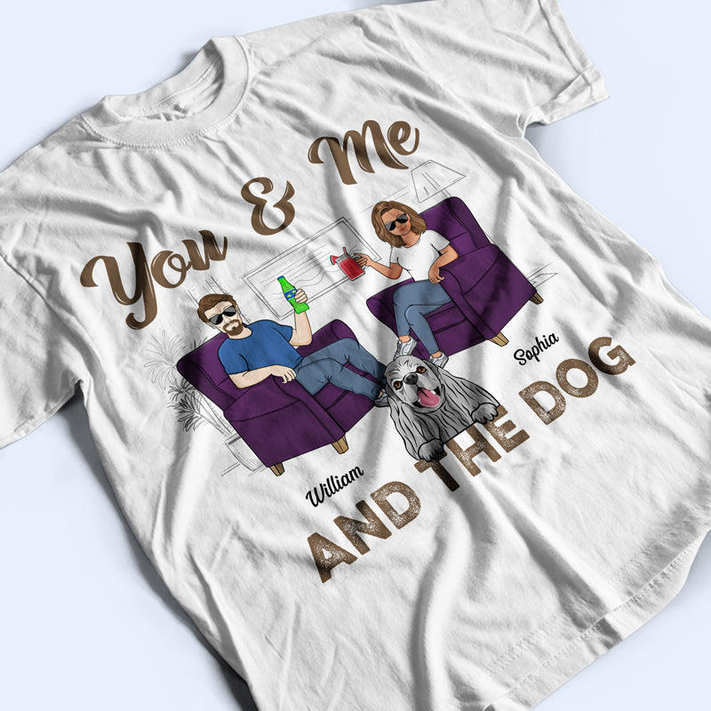 You & Me And The Dogs Husband Wife - Gift For Couples - Personalized Custom T Shirt