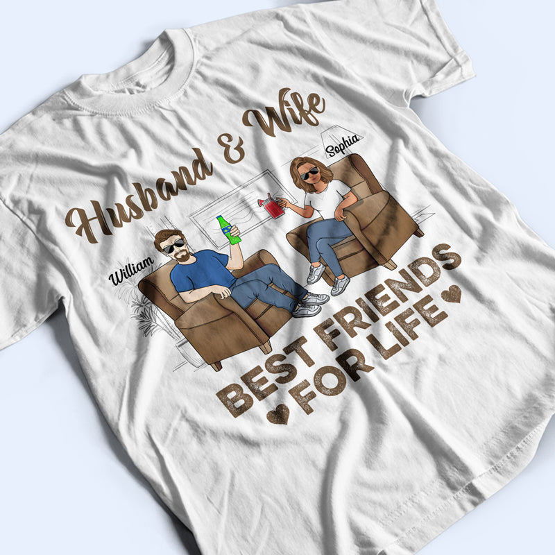 Husband Wife Best Friends For Life - Gift For Couples - Personalized Custom T Shirt