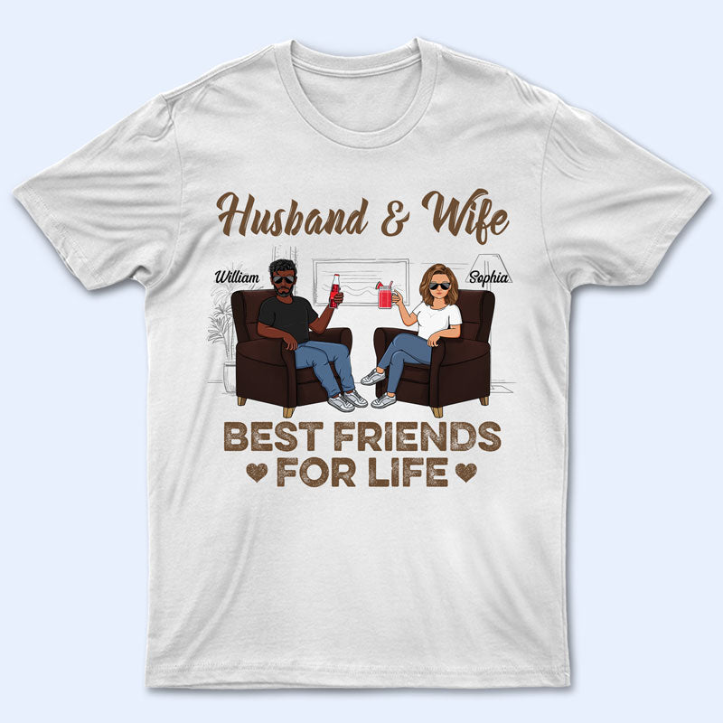 Husband Wife Best Friends For Life - Gift For Couples - Personalized Custom T Shirt