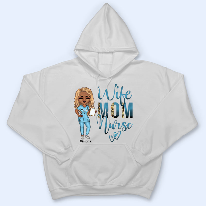 Wife Mom Nurse - Mother Gift - Personalized Custom T Shirt