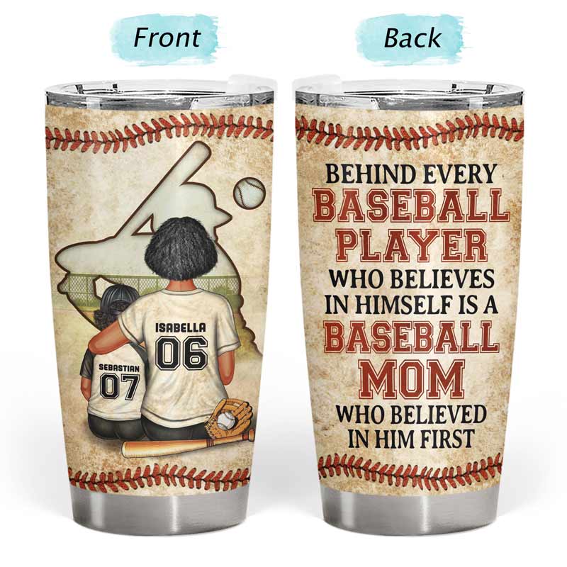 Baseball Mom Behind Every Baseball Player - Mother Gift - Personalized Custom Tumbler