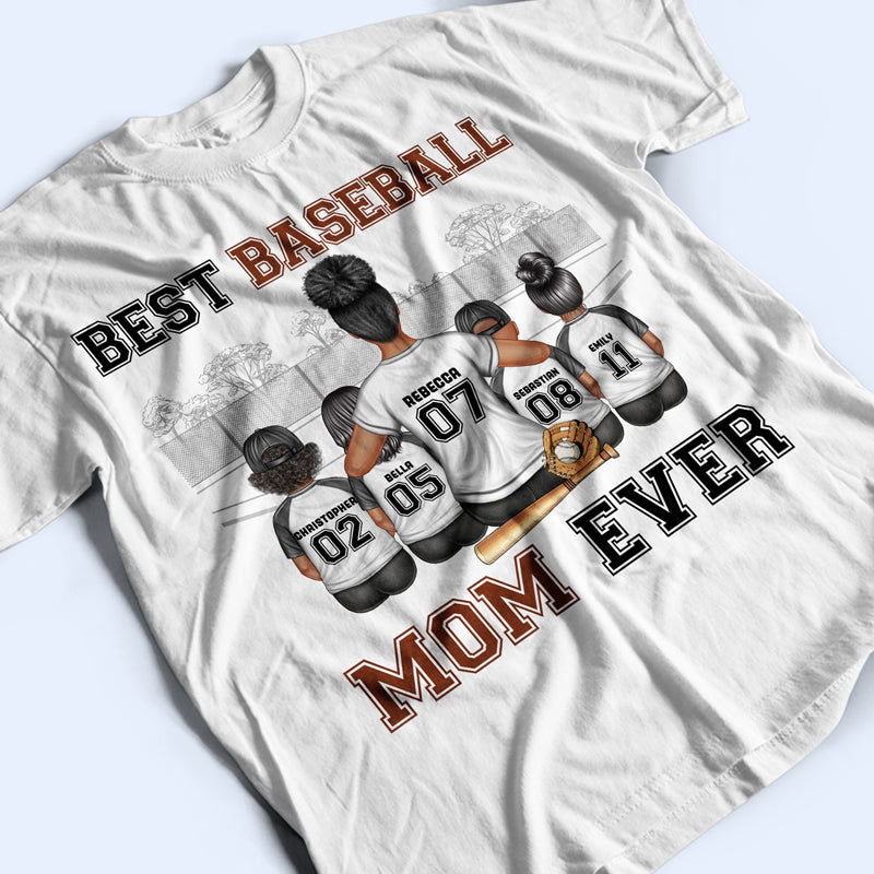 Best Baseball Mom Ever - Mother Gift - Personalized Custom T Shirt