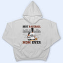 Best Baseball Mom Ever - Mother Gift - Personalized Custom T Shirt