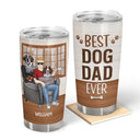 Thank You Best Dog Dad Ever - Father Gift - Personalized Custom Tumbler