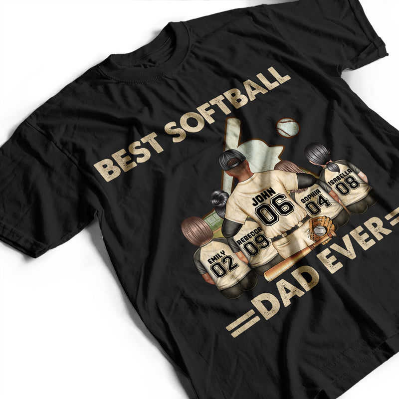 Best Softball Dad Ever - Father Gift - Personalized Custom T Shirt