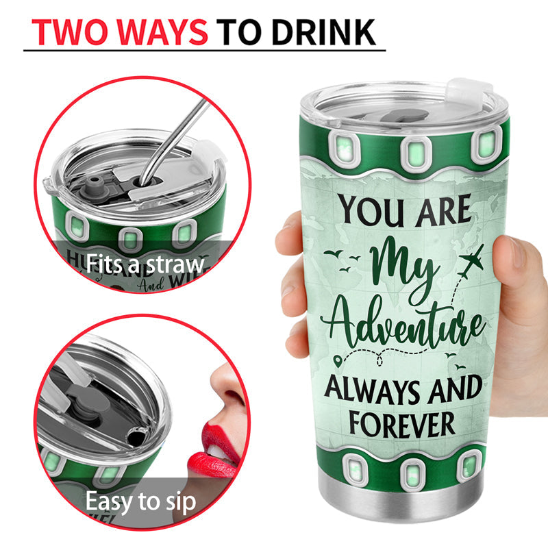 Travel Couple You Are My Adventure Always And Forever - Couple Gift - Personalized Custom Tumbler