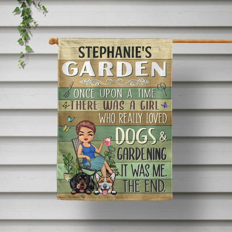 Once Upon A Time There Was A Girl Who Really Loved Dogs & Gardening - Personalized Custom Flag