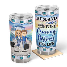 Traveling Couple Husband And Wife Cruising Partners For Life - Gift For Couples - Personalized Custom Tumbler