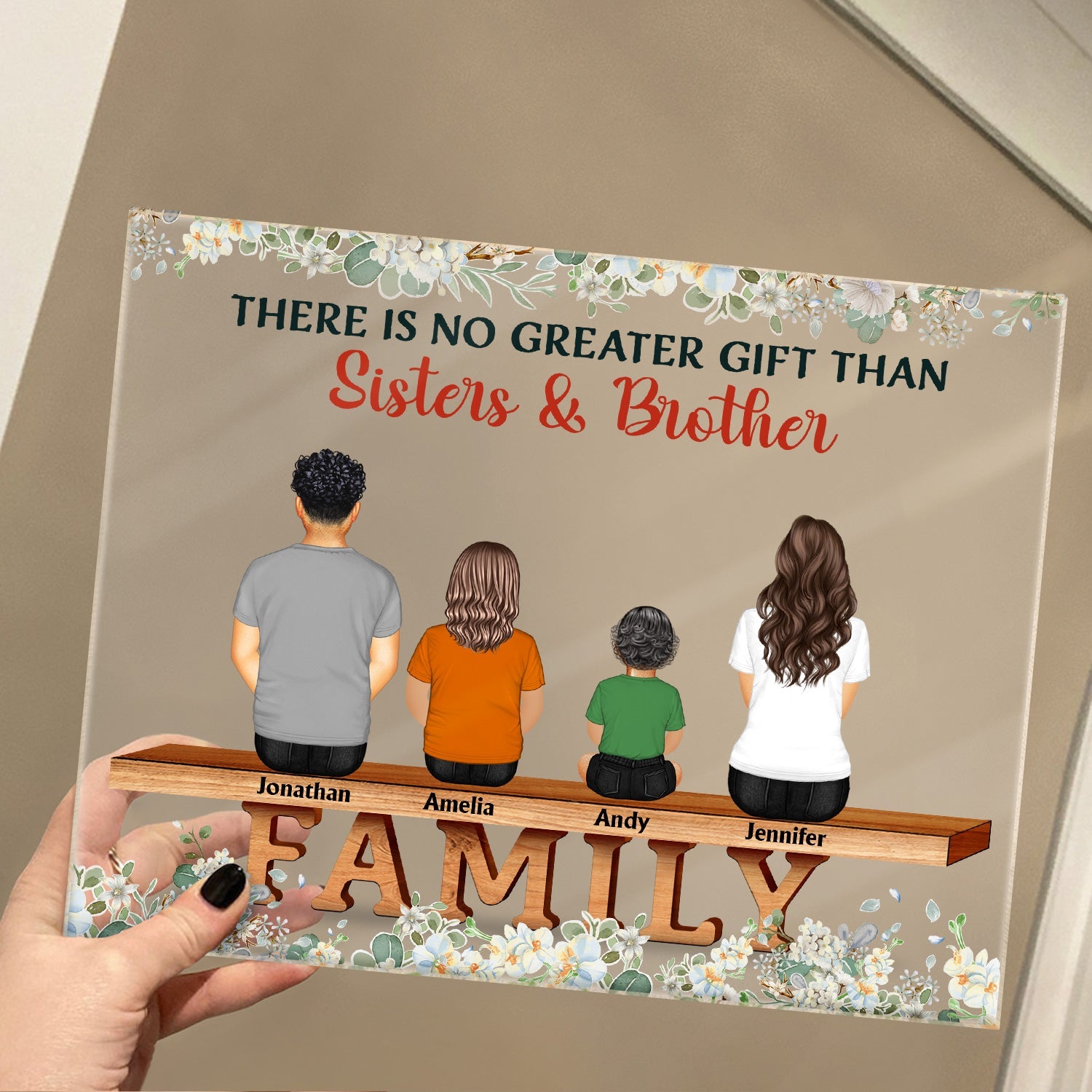 Family The Greatest Gift Our Parents Gave Us Was Each Other - Memorial Gift - Family Gift - Personalized Custom Horizontal Rectangle Acrylic Plaque