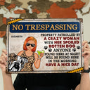 No Trespassing Property Patrolled By Crazy Woman - Home Decor, Backyard Decor, Gift For Dog Lovers & Cat Lovers - Personalized Custom Classic Metal Signs