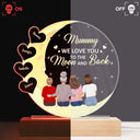 Mom We Love You To The Moon And Back - Birthday, Loving Gift For Mother, Mum - Personalized 3D Led Light Wooden Base