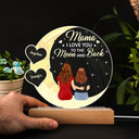 Mom We Love You To The Moon And Back - Birthday, Loving Gift For Mother, Mum - Personalized 3D Led Light Wooden Base