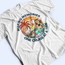 Cruising Couple Making Memories One Cruise At A Time - Personalized T Shirt