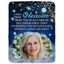 Custom Photo A Hug From Heaven When You Really Miss Me - Memorial Gift For Family, Friends - Personalized Fleece Blanket, Sherpa Blanket