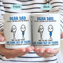 Of All The Balls In The World - Funny Gift For Dad, Father, Grandpa - Personalized Mug