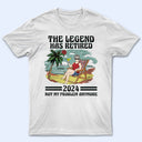 The Legend Has Retired Vintage - Retirement Gift For Beach Lovers, Dad, Mom, Grandpa, Grandma - Personalized T Shirt