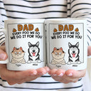 Dad Every Poo I Do - Personalized Mug