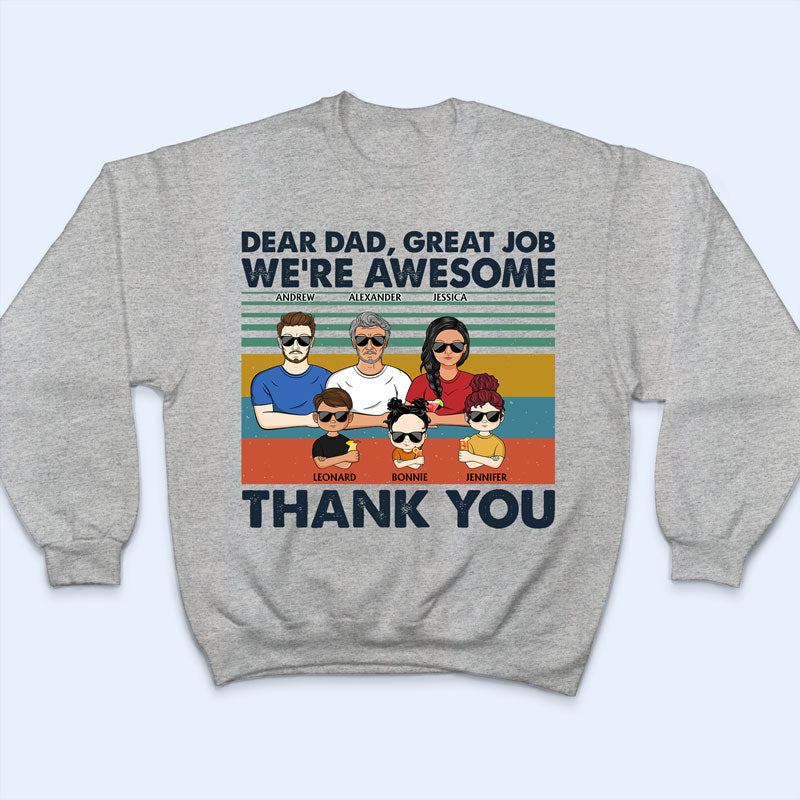 Dear Dad Great Job We're Awesome Thank You Adult And Kid Retro - Father Gift - Personalized Custom T Shirt