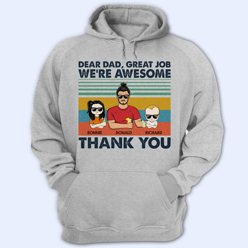 Dear Dad Great Job We're Awesome Thank You Adult And Kid Retro - Father Gift - Personalized Custom T Shirt