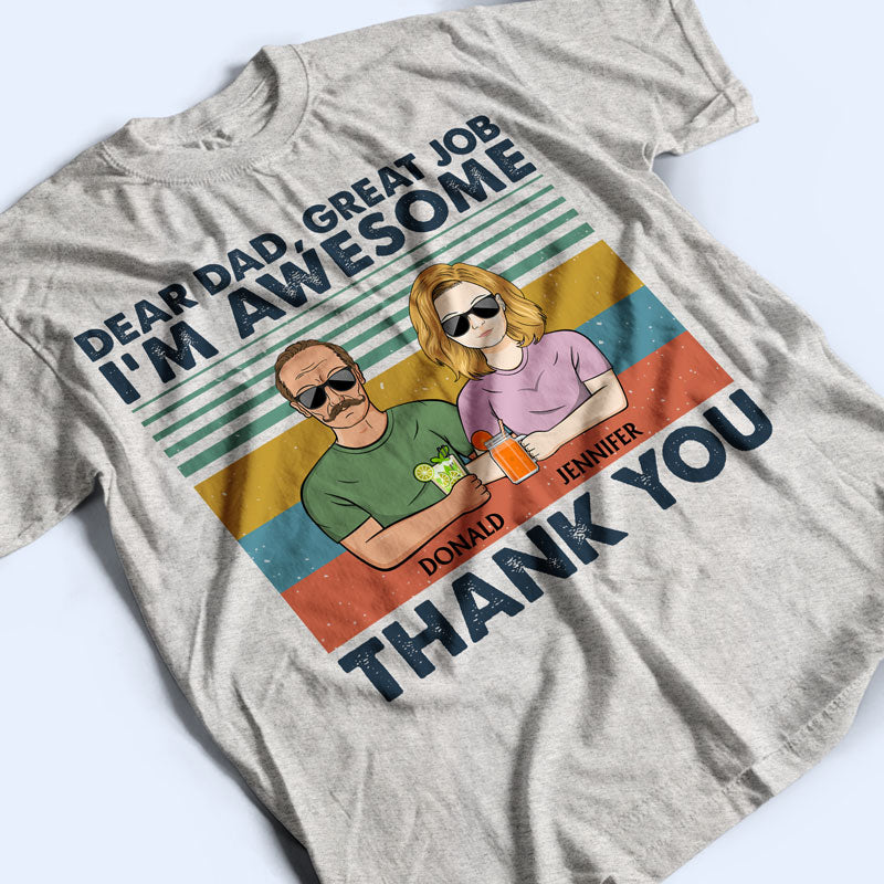 Dear Dad Great Job We're Awesome Thank You Adult And Kid Retro - Father Gift - Personalized Custom T Shirt