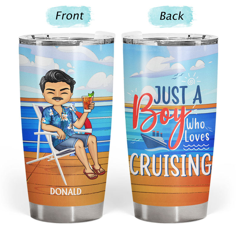 Just A Girl A Boy Who Loves Cruising - Gift For Travelers - Personalized Custom Tumbler