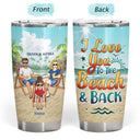 Memories Made At The Beach Last A Lifetime - Gift For Family - Personalized Custom Tumbler