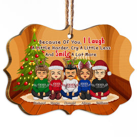 Because Of You I Laugh A Little Harder - Christmas Gift For Friends - Personalized Custom Wooden Ornament