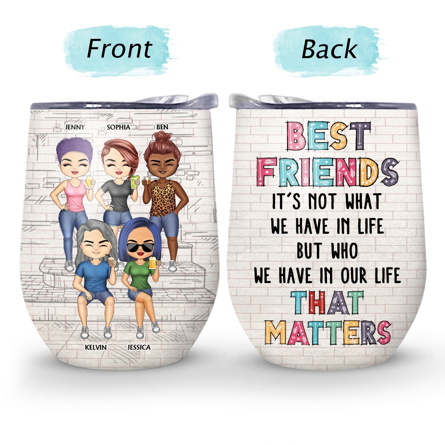 We're Not Sugar And Spice And Everything Nice We're Sage And Hood White Best Friends - Bestie BFF Gift - Personalized Custom Wine Tumbler