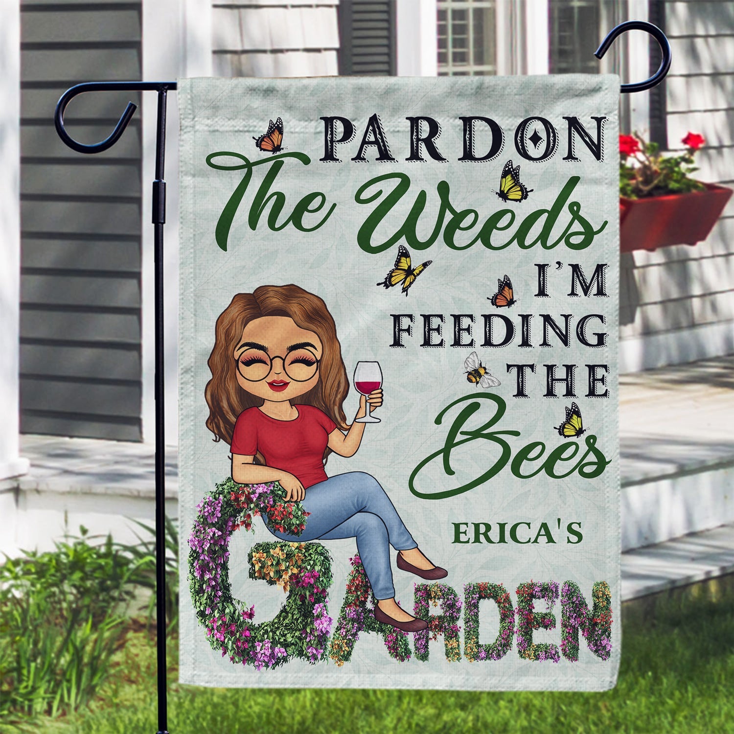 And Into The Garden I Go - Beware A Crazy Plant Lady Lives Here - Birthday, Housewarming Gift For Her, Him, Gardener, Outdoor Decor - Personalized Custom Flag