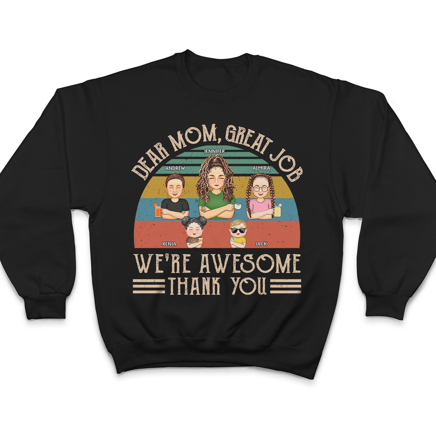 Dear Mom Great Job We're Awesome Thank You Young Cartoon - Birthday, Loving Gift For Mother, Grandma, Grandmother - Personalized Custom T Shirt