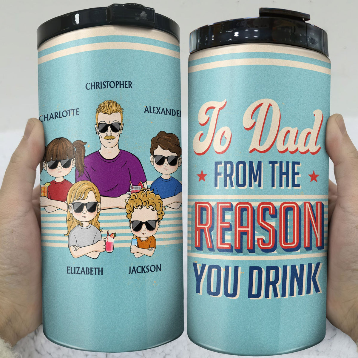 To Dad From The Reason You Drink Thank You - Birthday, Loving Gift For Father, Grandpa, Grandfather - Personalized Custom 4 In 1 Can Cooler Tumbler