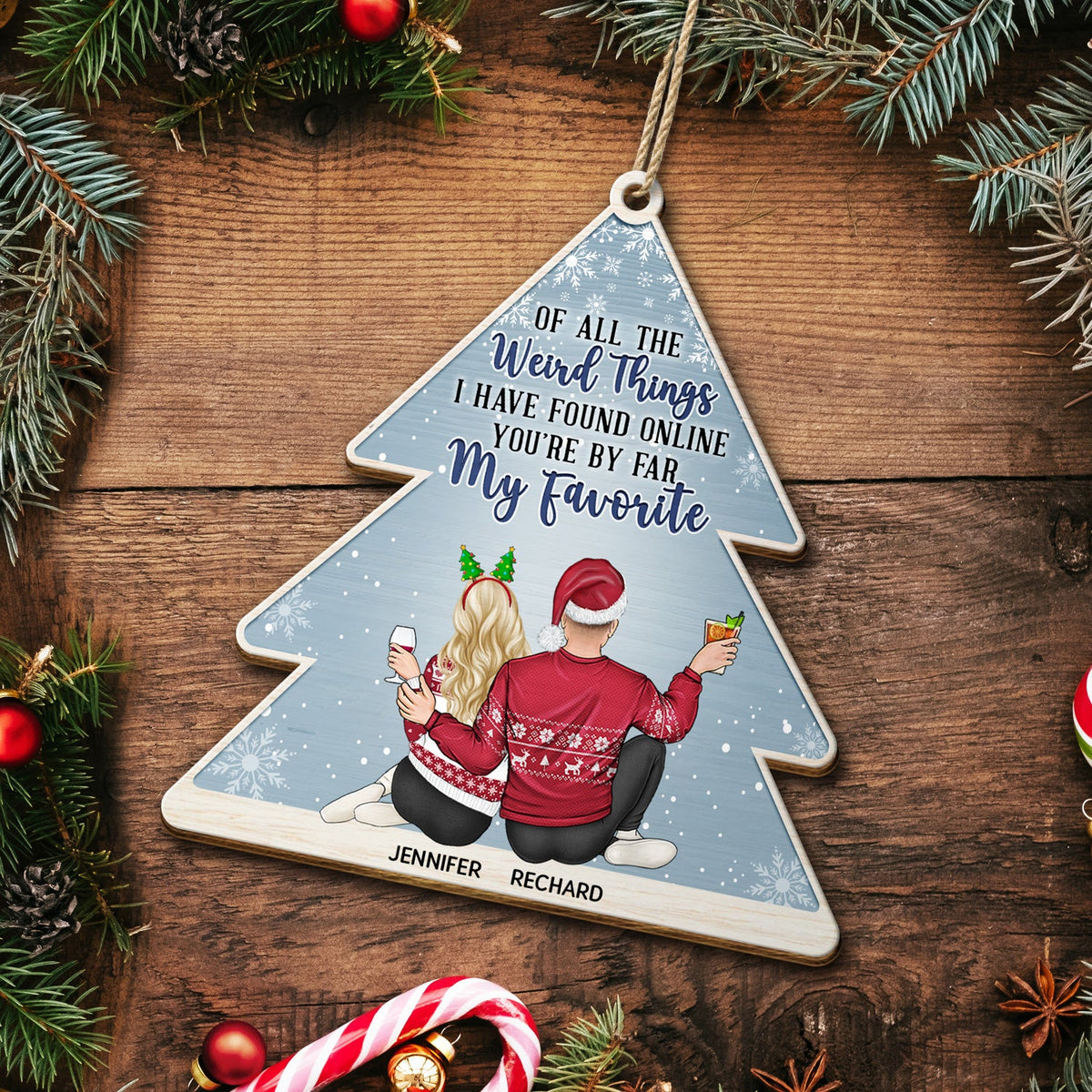 Of All The Weird Things Pine - Christmas Gift For Couples, Husband, Wife - Personalized Custom Shaped Wooden Ornament