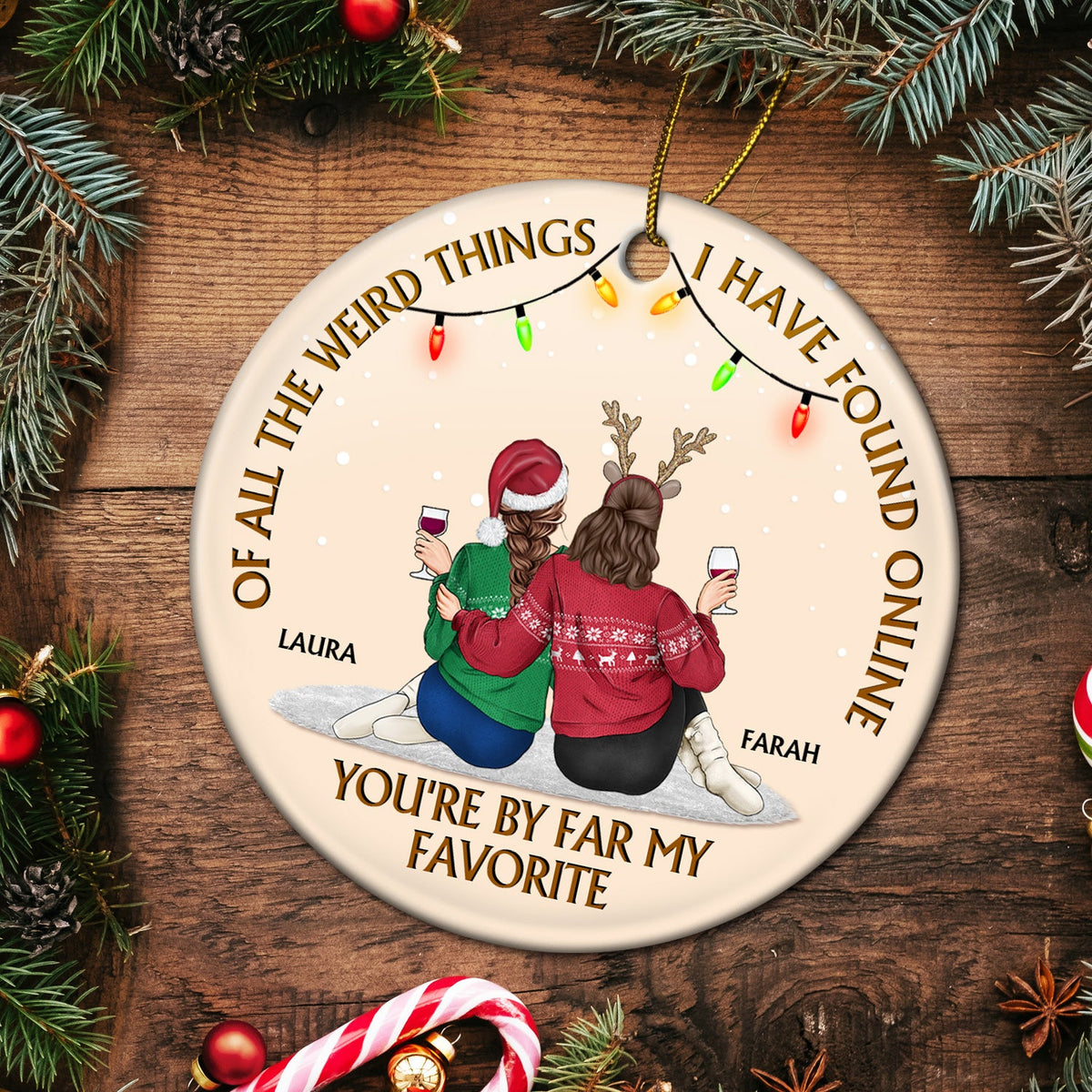 Of All The Weird Things - Anniversary, Christmas Gift For Couples, Husband, Wife - Personalized Circle Ceramic Ornament