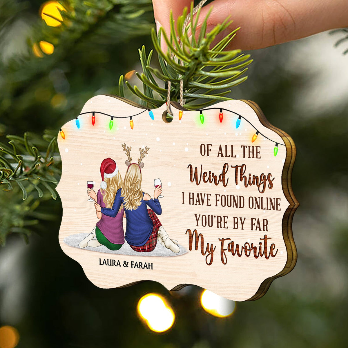 Of All The Weird Things - Christmas Gift For Couples, Husband, Wife - Personalized Medallion Wooden Ornament