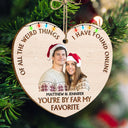 Custom Photo Of All The Weird Things - Christmas Gift For Couples, Husband, Wife - Personalized Custom Shaped Wooden Ornament