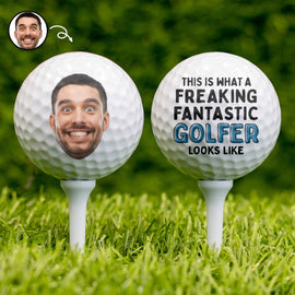 Custom Photo What A Freaking Fantastic Golfer - Funny Gift For Dad, Step Dad, Father-in-law, Grandpa, Uncle - Personalized Golf Ball