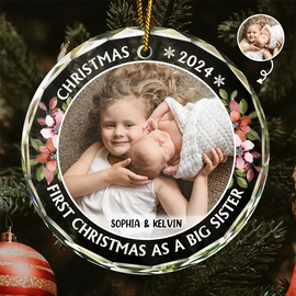 Custom Photo,Christmas,New baby,Gift For Sisters,Gift For Brothers,Gift For Kids,Happy - First Christmas As A Big Sister - Personalized Circle Glass Ornament