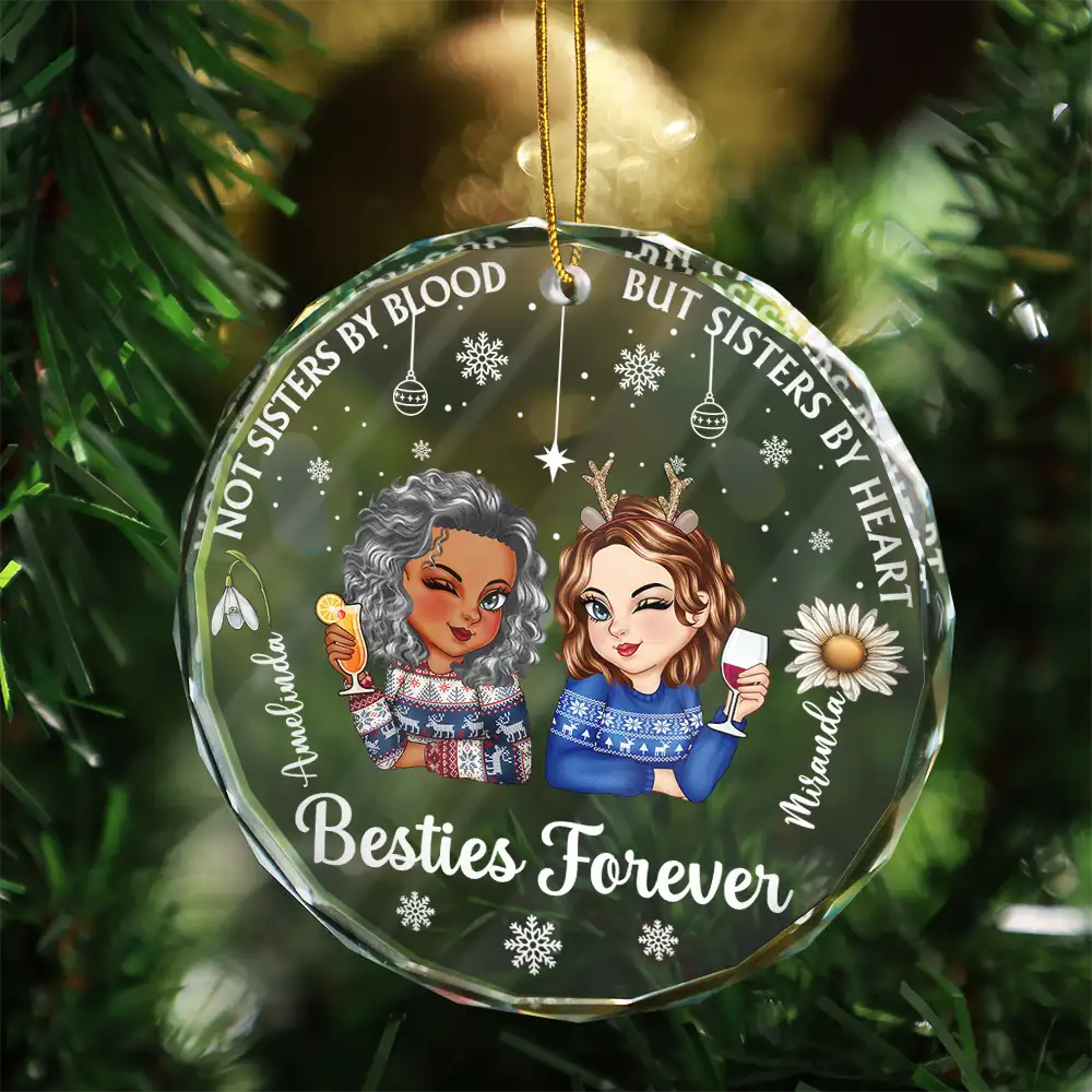 Gift For Bestie, Sisters - Birth Flower Not Sisters By Blood But Sisters By Heart - Personalized Circle Glass Ornament