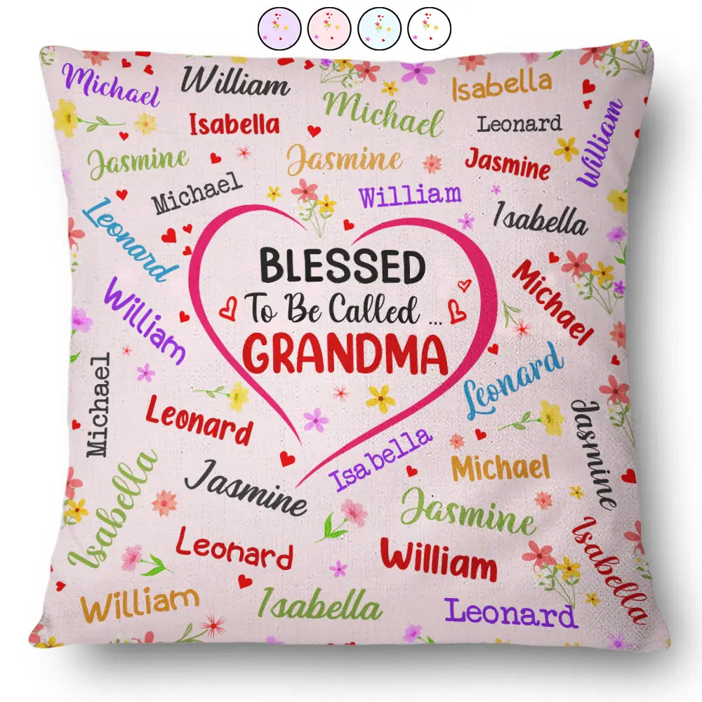 Gift For Grandma, Gift For Mother, Gift For Women - Bless To Be Called Grandma Nana Mom - Personalized Pillow