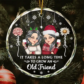 Christmas,Gift For Bestie,Gift For Sisters,Happy - Birth Month Flower It Takes A Long Time To Grow An Old Friend - Personalized Circle Glass Ornament