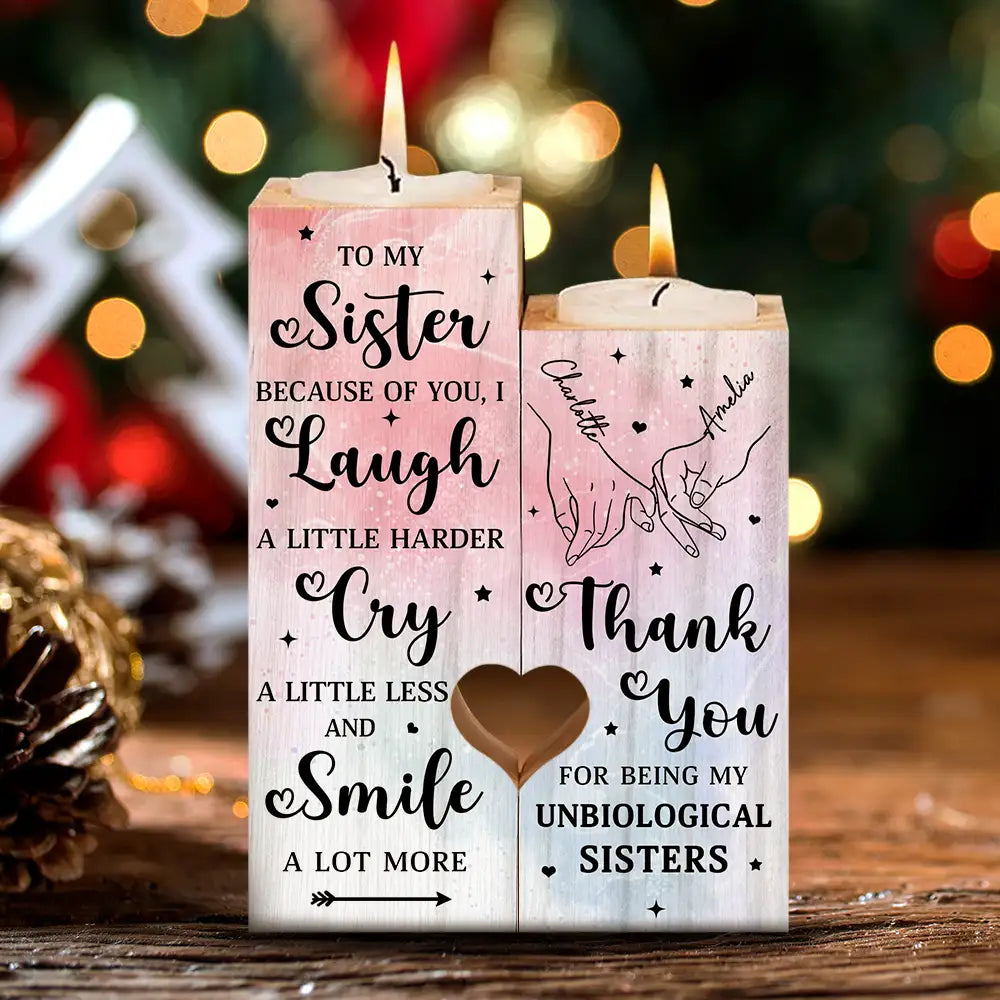 Gift For Bestie,Happy,Gift For Sisters - Thank You For Being My Unbiological Sisters - Personalized Candle Holder